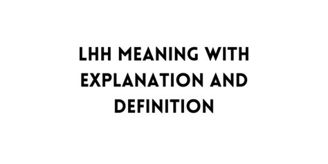 what does lhh stand for.